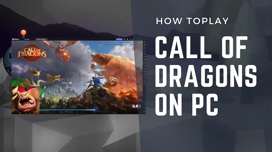 How To Play Call Of Dragons On Pc