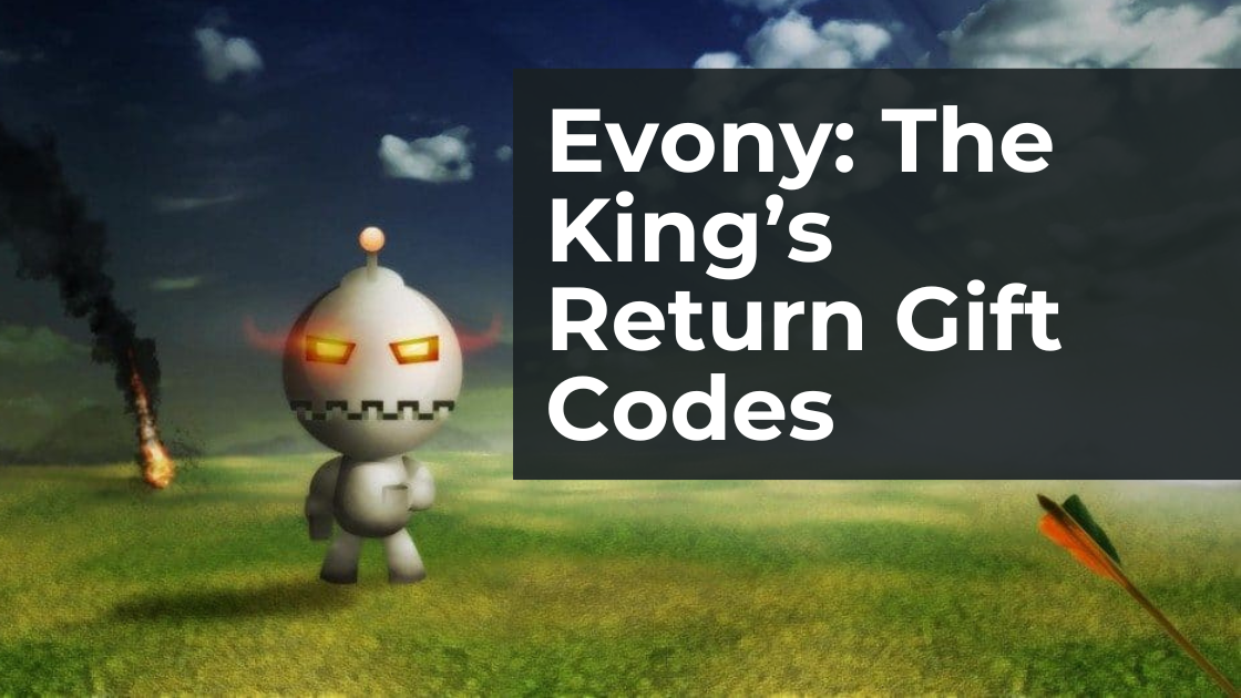 Evony: The King’S Return Gift Code Tracker