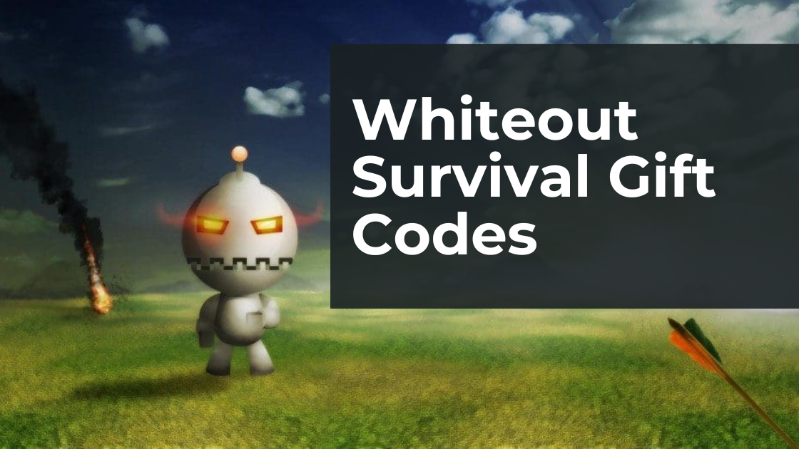 Whiteout Survival Gift Codes