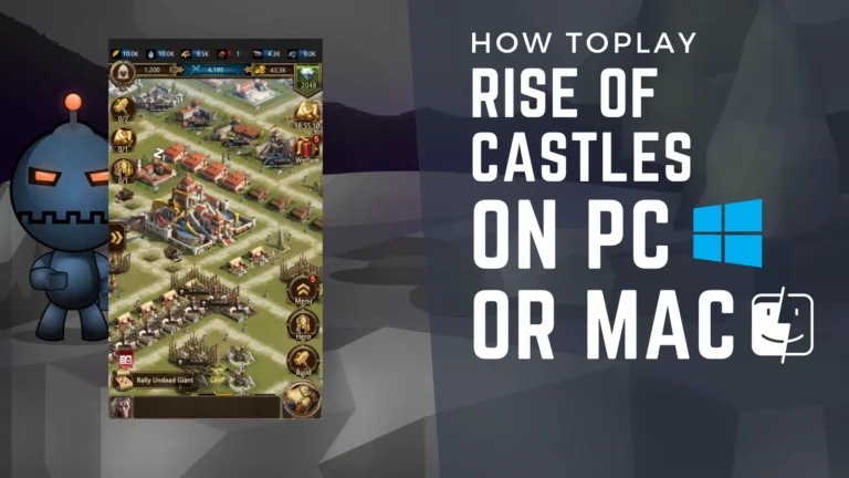 How To Play Rise Of Castles On Pc And Mac 5 How To Play Rise Of Castles On Pc And Mac
