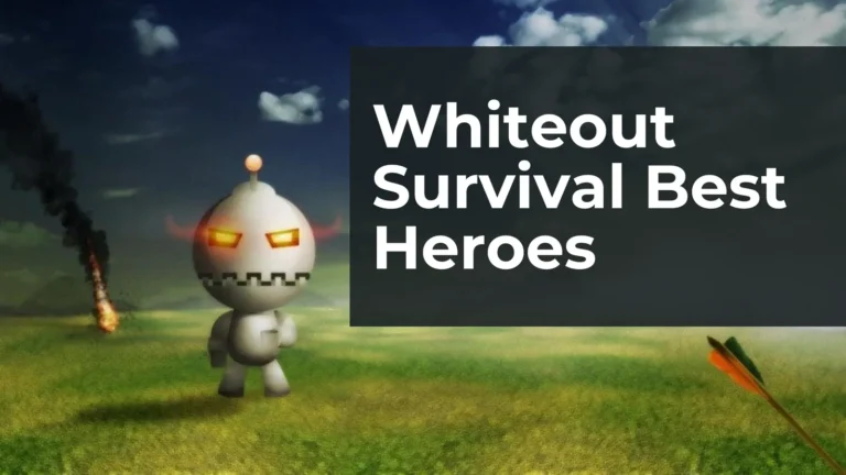 Whiteout Survival Best Heroes 8 Whiteout Survival Best Heroes