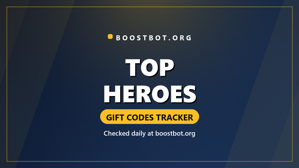Top Heroes Gift Codes Tracker - Boostbot