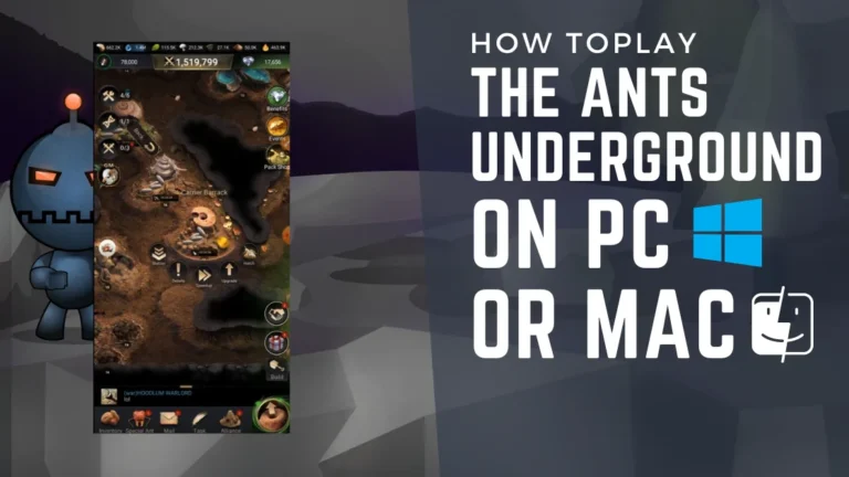 How To Play The Ants Underground Kingdom On Pc And Mac 3 Ants Underground Kingdom On Pc Or Mac