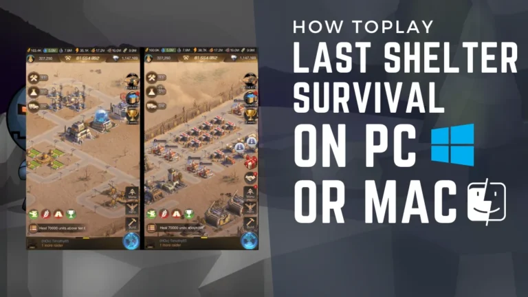 How To Play Last Shelter: Survival On Pc And Mac 3 Last Shelter Survival On Pc Or Mac