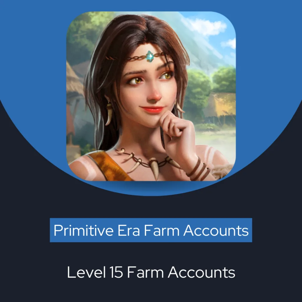 Level 15 Primitive Era Accounts 1024X1024 1