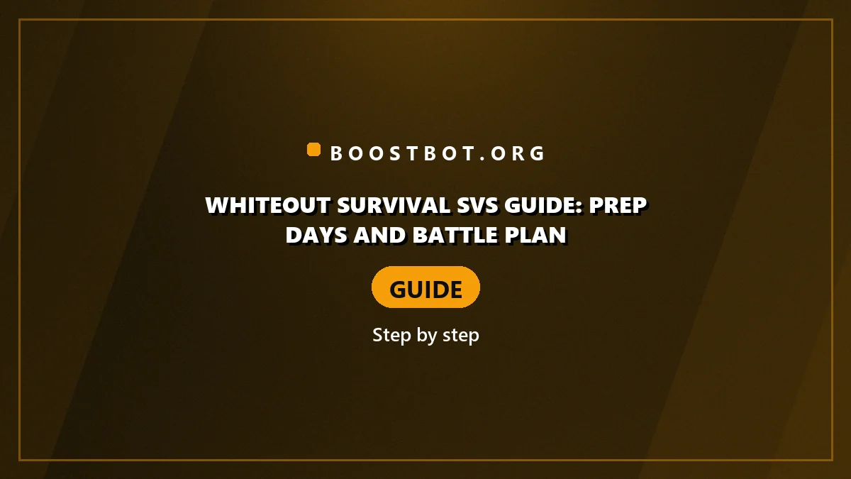 Whiteout Survival Svs Guide: Prep Days And Battle Plan
